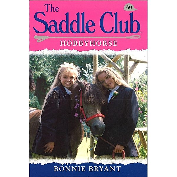 Saddle Club 60: Hobbyhorse, Bonnie Bryant