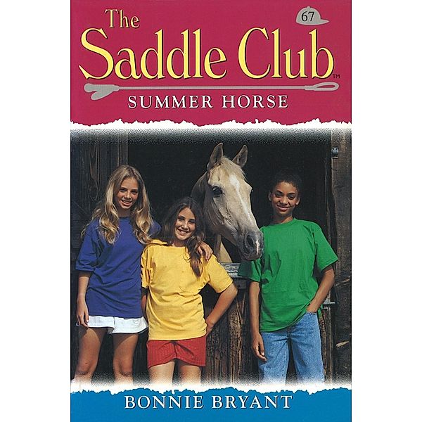 Saddle Club 67: Summer Horse, Bonnie Bryant