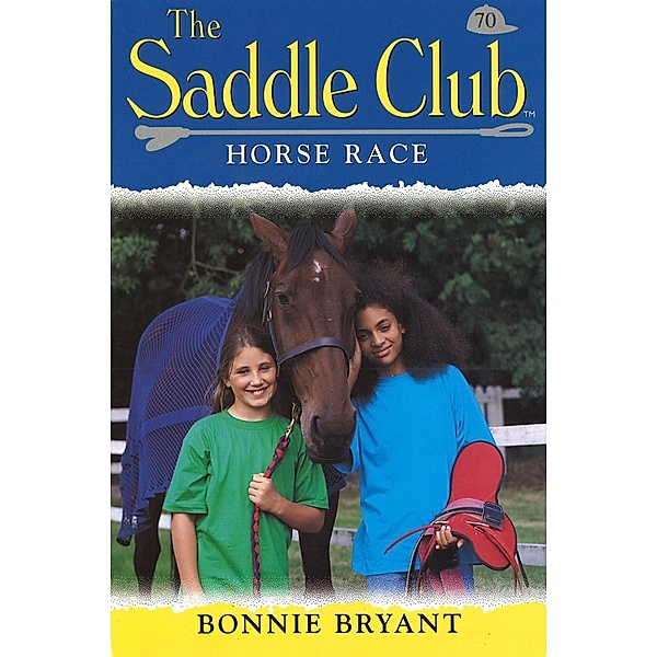 Saddle Club 70: Horse Race, Bonnie Bryant