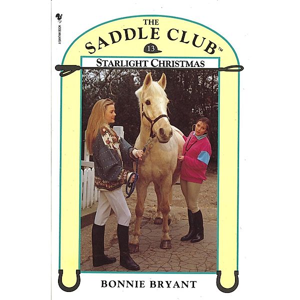 Saddle Club Book 13: Starlight Christmas, Bonnie Bryant-Hiller