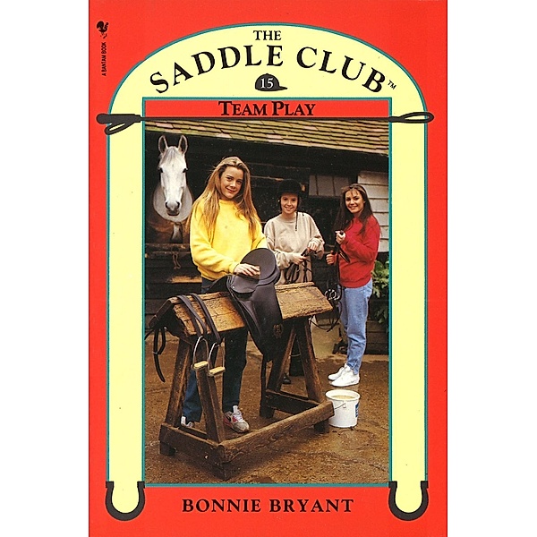 Saddle Club Book 15: Team Play, Bonnie Bryant-Hiller