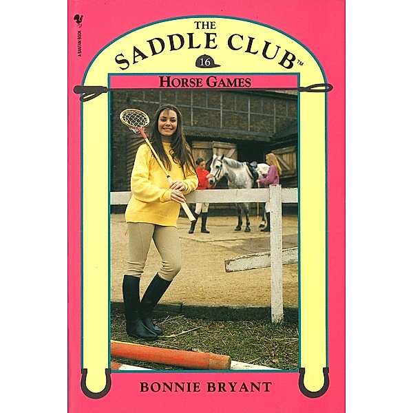Saddle Club Book 16: Horse Games, Bonnie Bryant-Hiller