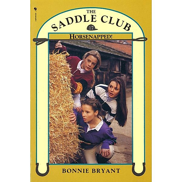 Saddle Club Book 17: Horsenapped!, Bonnie Bryant-Hiller