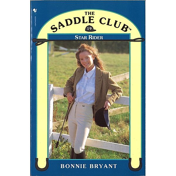 Saddle Club Book 19: Star Rider, Bonnie Bryant