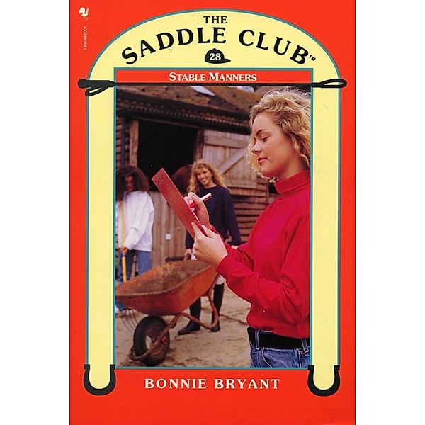 Saddle Club Book 28: Stable Manners, Bonnie Bryant