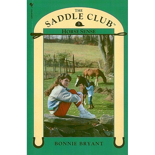 Saddle Club Book 3: Horse Sense, Bonnie Bryant