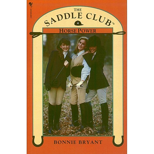 Saddle Club Book 4: Horse Power, Bonnie Bryant