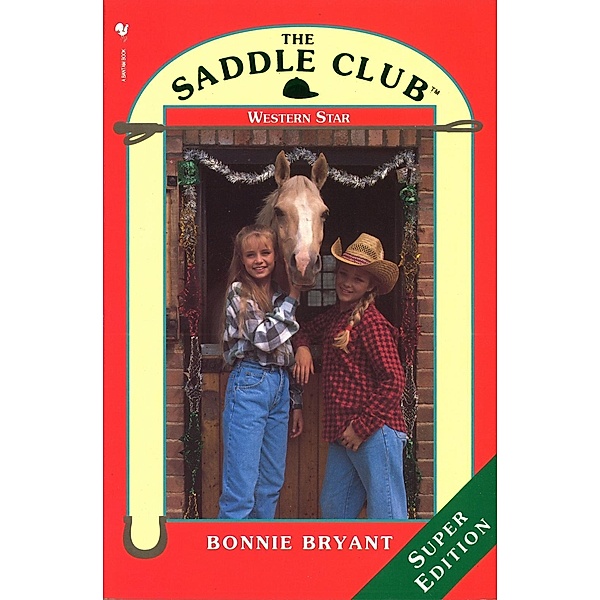 Saddle Club Super: Western Star, Bonnie Bryant