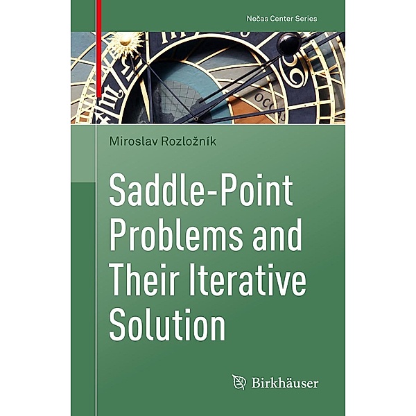 Saddle-Point Problems and Their Iterative Solution / Necas Center Series, Miroslav Rozlozník