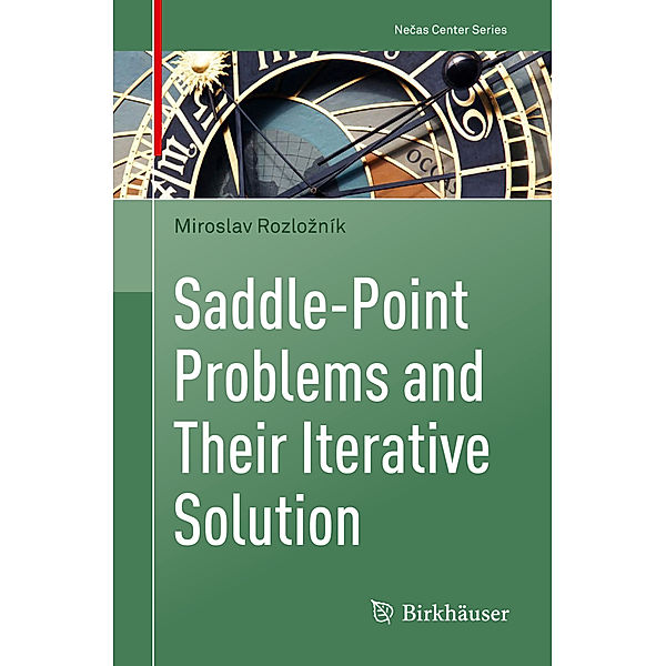 Saddle-Point Problems and Their Iterative Solution, Miroslav Rozlozník