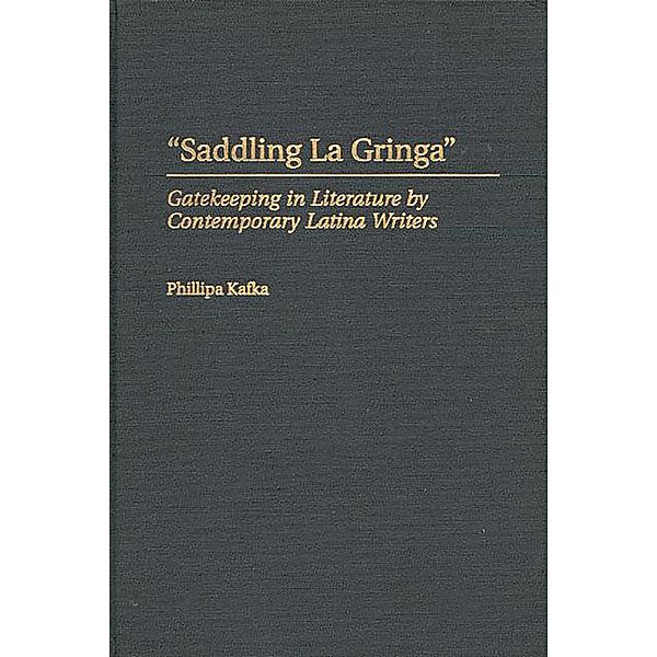 Saddling La Gringa, Phillipa Kafka