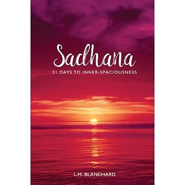 Sadhana, L. M. Blanchard