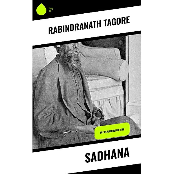 Sadhana, Rabindranath Tagore