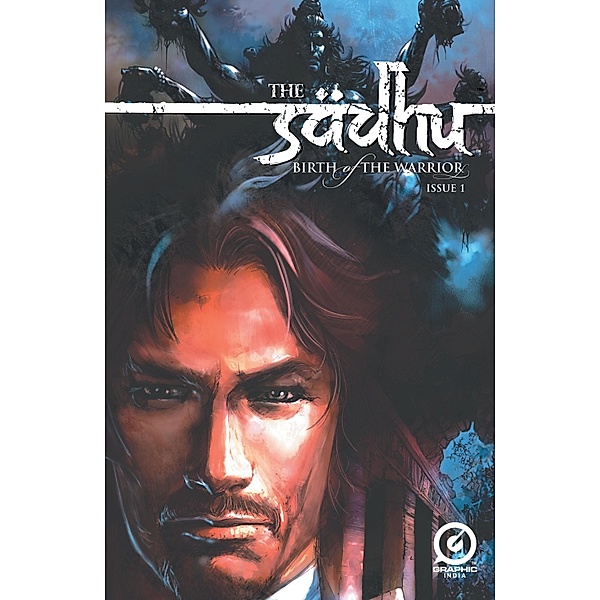 Sadhu: Birth of The Warrior #1 / The Sadhu: Birth of The Warrior, Gotham Chopra
