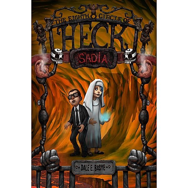 Sadia: The Eighth Circle of Heck, Dale E. Basye