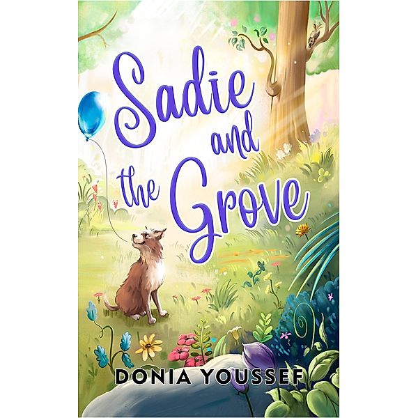 Sadie and the Grove / Sadie and the Grove, Donia Youssef