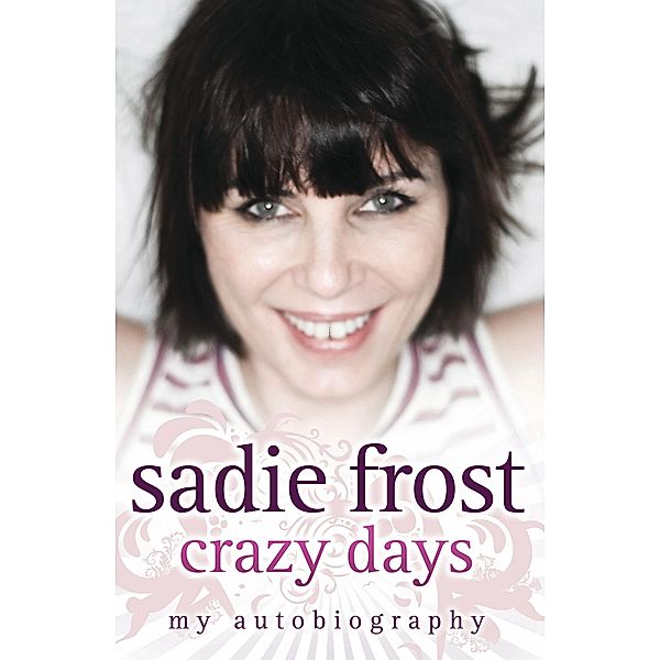 Sadie Frost - Crazy Days, Sadie Frost