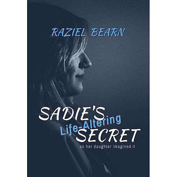 Sadie's Life-Altering Secret, Raziel Bearn