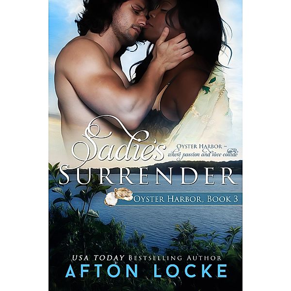 Sadie's Surrender (Oyster Harbor, #3) / Oyster Harbor, Afton Locke