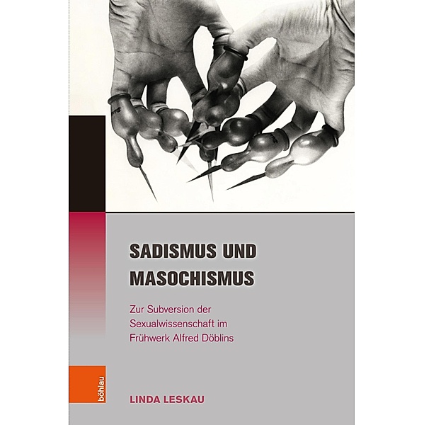 Sadismus und Masochismus / Literatur - Kultur - Geschlecht, Linda Leskau
