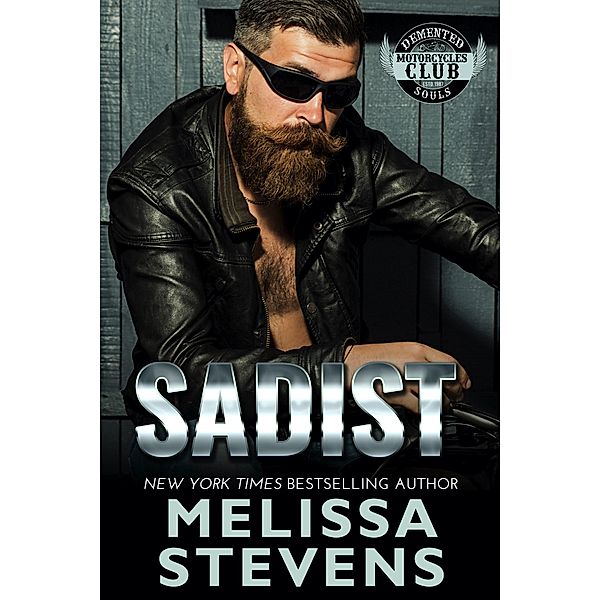 Sadist (Demented Souls, #5) / Demented Souls, Melissa Stevens