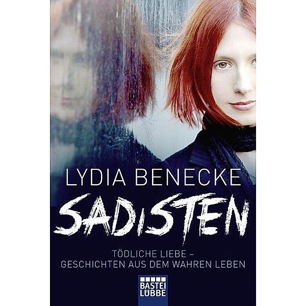 Sadisten, Lydia Benecke