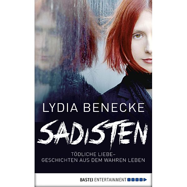 Sadisten, Lydia Benecke