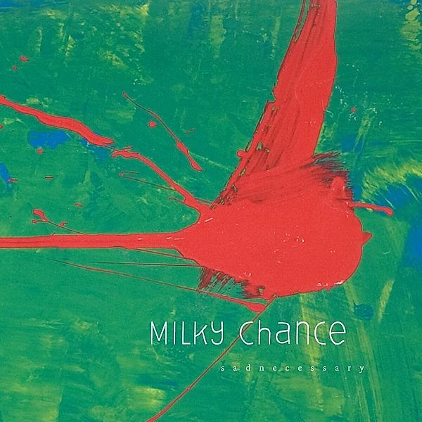 Sadnecessary (Cd Digipak), Milky Chance