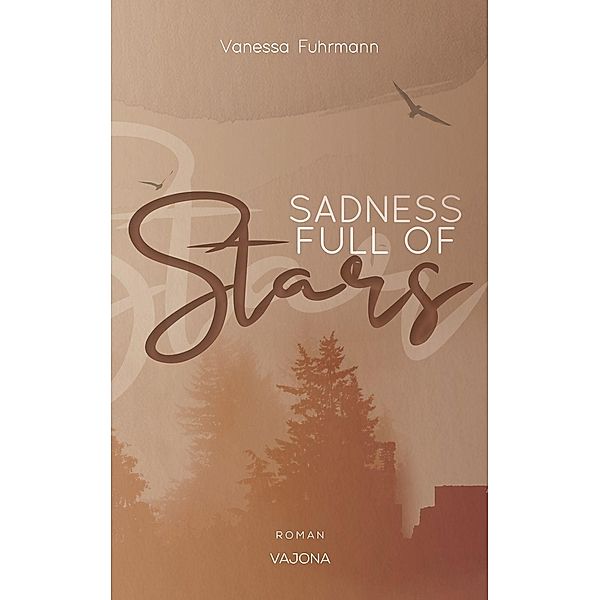 SADNESS FULL OF Stars (Native-Reihe 1), Vanessa Fuhrmann