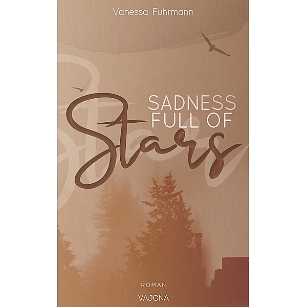 SADNESS FULL OF Stars (Native-Reihe 1), Vanessa Fuhrmann