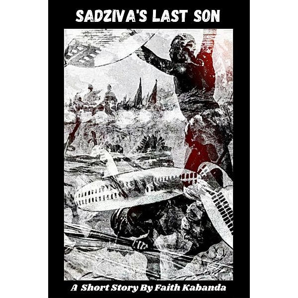 Sadziva's Last Son, Faith Kabanda
