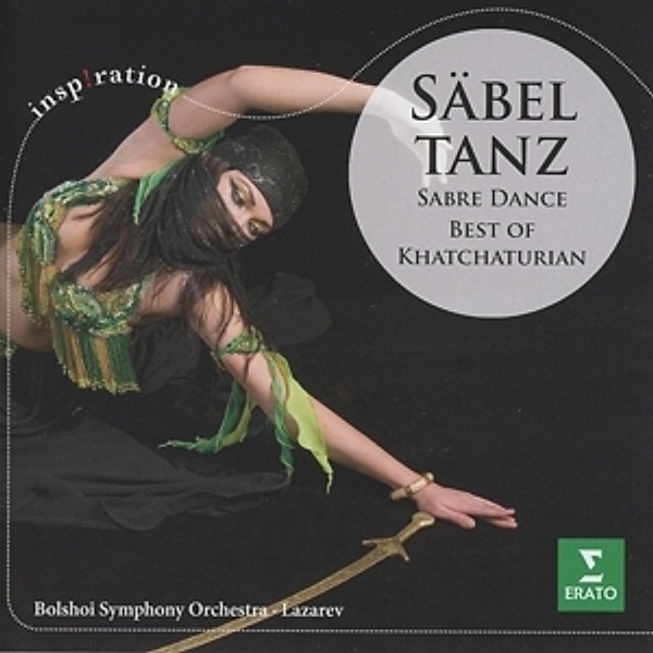 Säbeltanz/Sabre Dance:Best Of Khachaturian, Alexander Lazarew, Bolshoi Symphony Orchestra