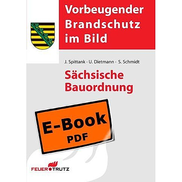 Sächsische Bauordnung (E-Book), Ulrich Dietmann, Stefan Schmidt, Jürgen Spittank