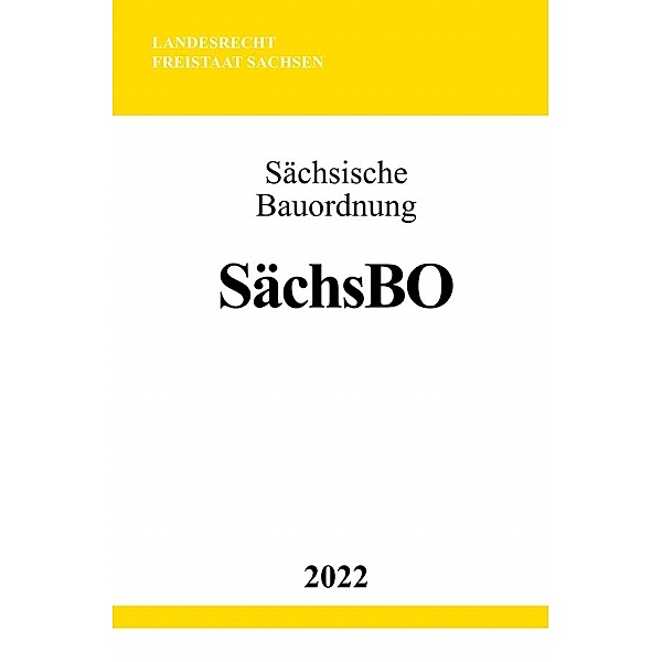 Sächsische Bauordnung SächsBO 2022, Ronny Studier
