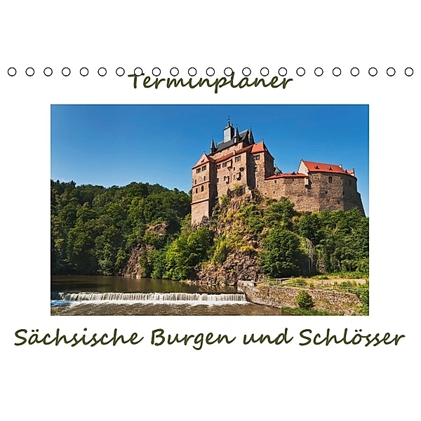 Sächsische Burgen und Schlösser, Terminplaner (Tischkalender 2014 DIN A5 quer), Gunter Kirsch