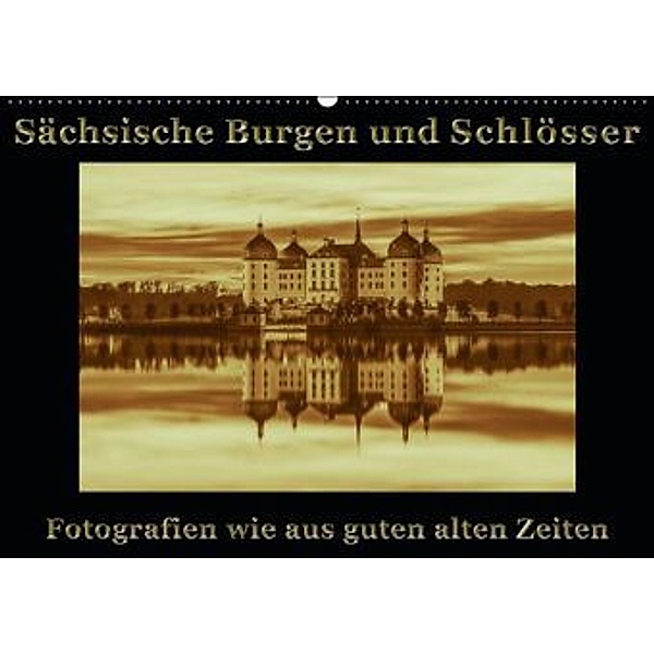 Sächsische Burgen und Schlösser (Wandkalender 2015 DIN A2 quer), Gunter Kirsch