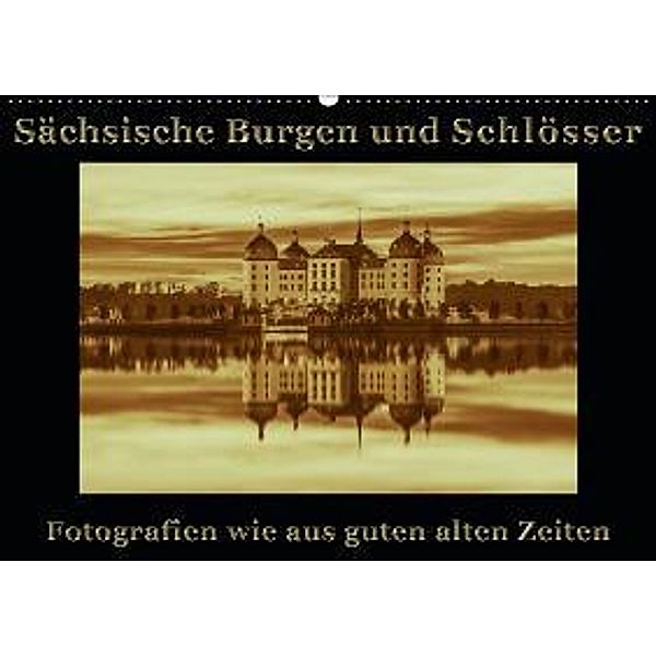 Sächsische Burgen und Schlösser (Wandkalender 2016 DIN A2 quer), Gunter Kirsch