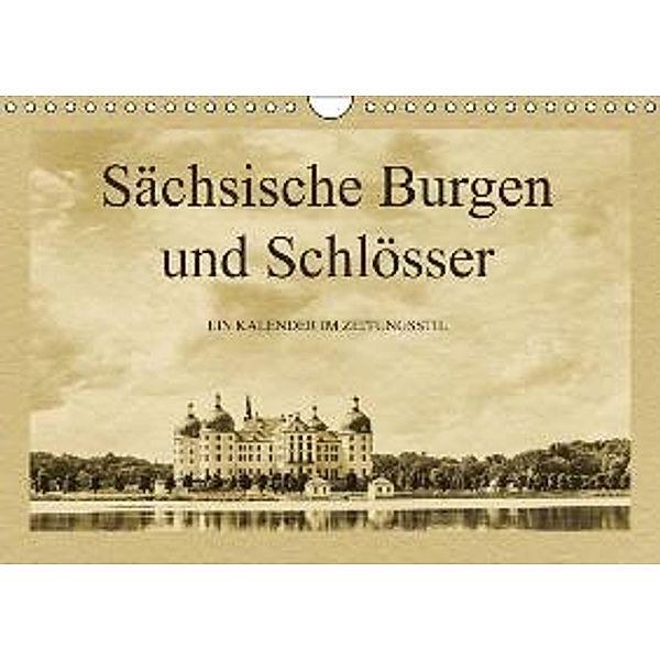 Sächsische Burgen und Schlösser (Wandkalender 2016 DIN A4 quer), Gunter Kirsch