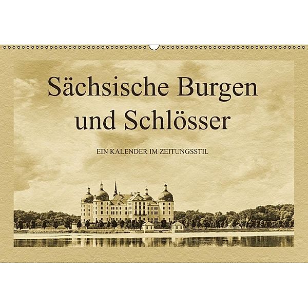 Sächsische Burgen und Schlösser (Wandkalender 2017 DIN A2 quer), Gunter Kirsch