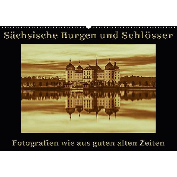 Sächsische Burgen und Schlösser (Wandkalender 2017 DIN A2 quer), Gunter Kirsch
