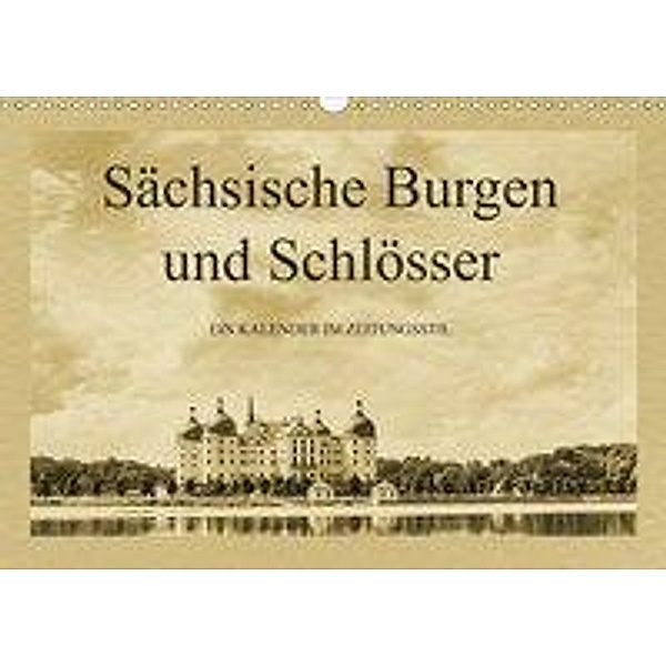 Sächsische Burgen und Schlösser (Wandkalender 2020 DIN A3 quer), Gunter Kirsch