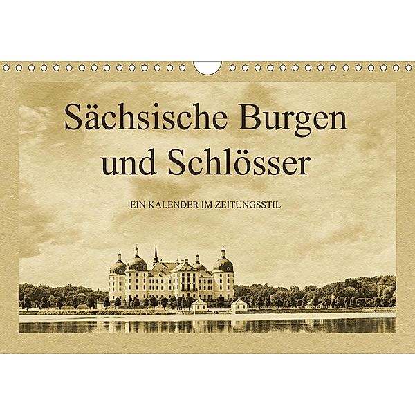 Sächsische Burgen und Schlösser (Wandkalender 2021 DIN A4 quer), Gunter Kirsch