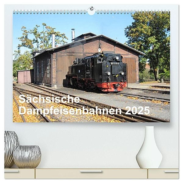 Sächsische Dampfeisenbahnen 2025 (hochwertiger Premium Wandkalender 2025 DIN A2 quer), Kunstdruck in Hochglanz, Calvendo, Markus Pfetzing