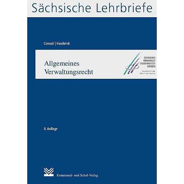 Sächsische Lehrbriefe / Allgemeines Verwaltungsrecht (SL 10), Claudia Conradi, Marita Hasebrink