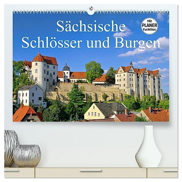 Sächsische Schlösser und Burgen (hochwertiger Premium Wandkalender 2025 DIN A2 quer), Kunstdruck in Hochglanz, Calvendo, LianeM