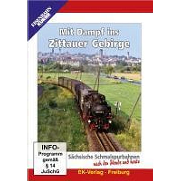 Sächsische Schmalspurbahnen nach der Wende und heute, DVDs: Tl.3 Mit Dampf ins Zittauer Gebirge, DVD