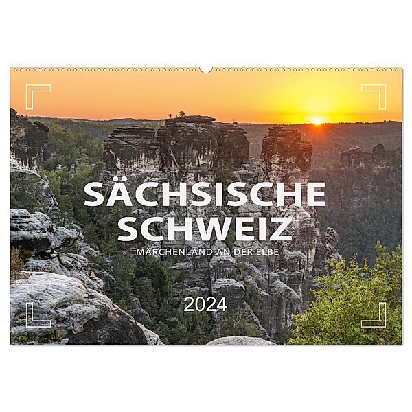 SÄCHSISCHE SCHWEIZ - Märchenland an der Elbe (Wandkalender 2024 DIN A2 quer), CALVENDO Monatskalender, Mario Weigt