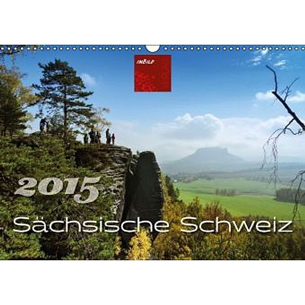 Sächsische Schweiz (Wandkalender 2015 DIN A3 quer), imBild VERLAG