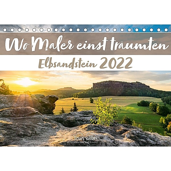 Sächsische Schweiz - Wenn das Gute liegt so nah (Tischkalender 2022 DIN A5 quer), Kevin Walther