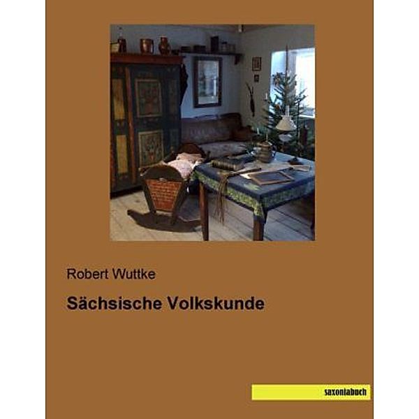 Sächsische Volkskunde